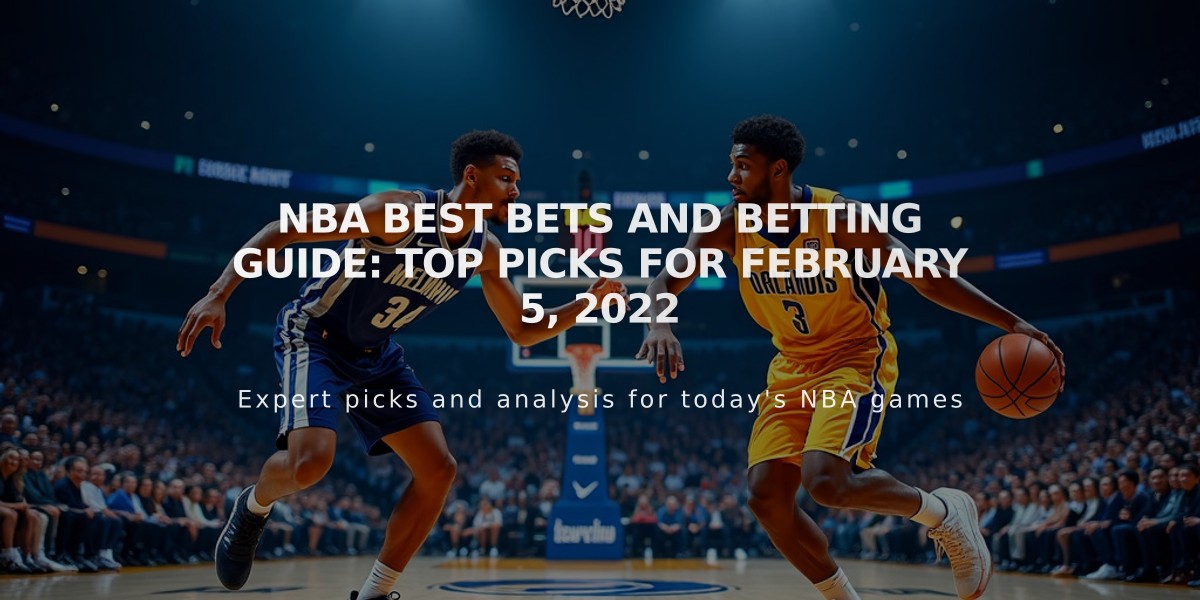 NBA Best Bets and Betting Guide: Top Picks for February 5, 2022