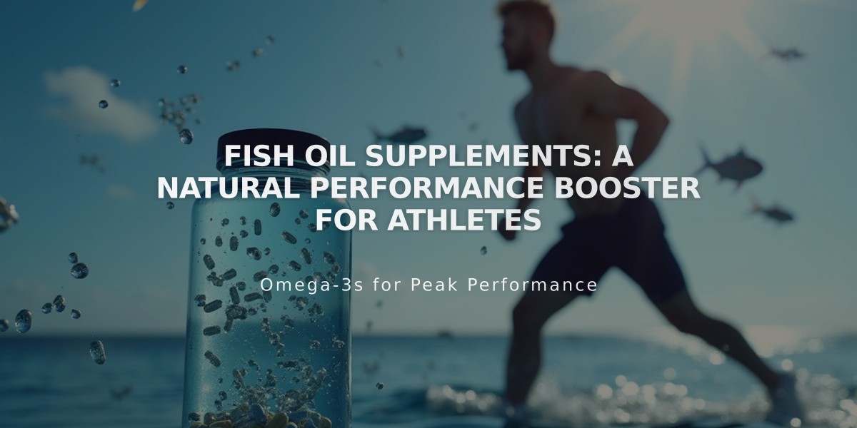 Fish Oil Supplements: A Natural Performance Booster for Athletes