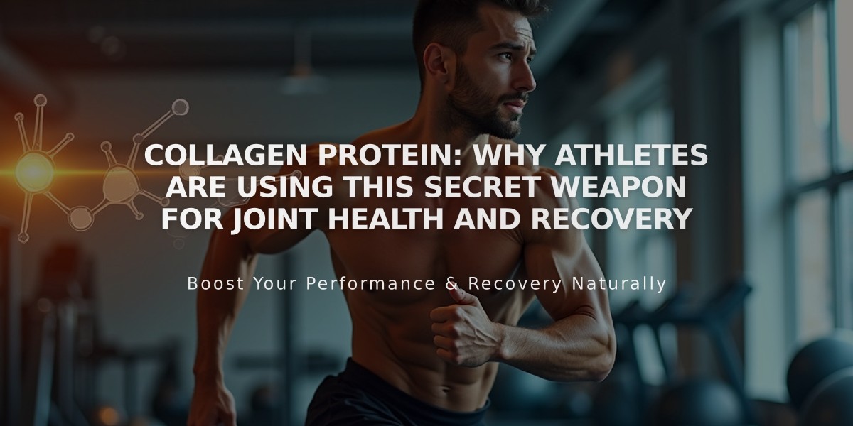 Collagen Protein: Why Athletes Are Using This Secret Weapon for Joint Health and Recovery