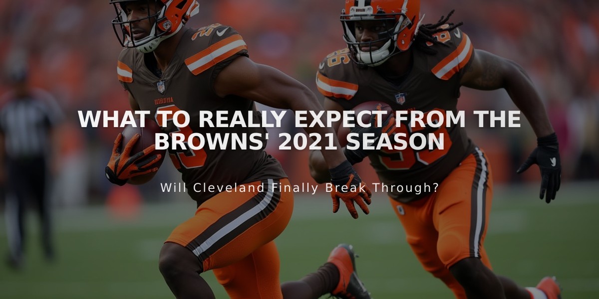 What to Really Expect from the Browns' 2021 Season