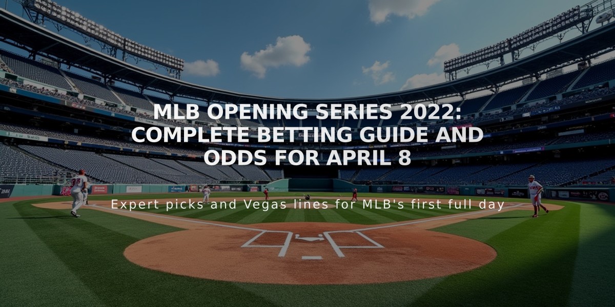 MLB Opening Series 2022: Complete Betting Guide and Odds for April 8