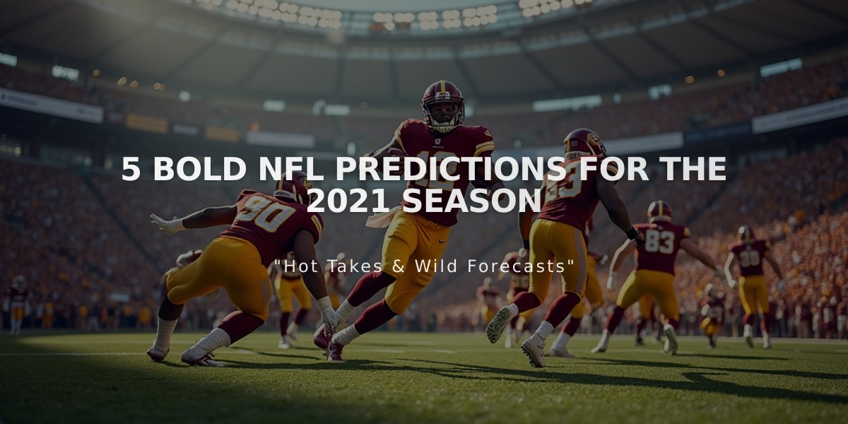 5 Bold NFL Predictions for the 2021 Season