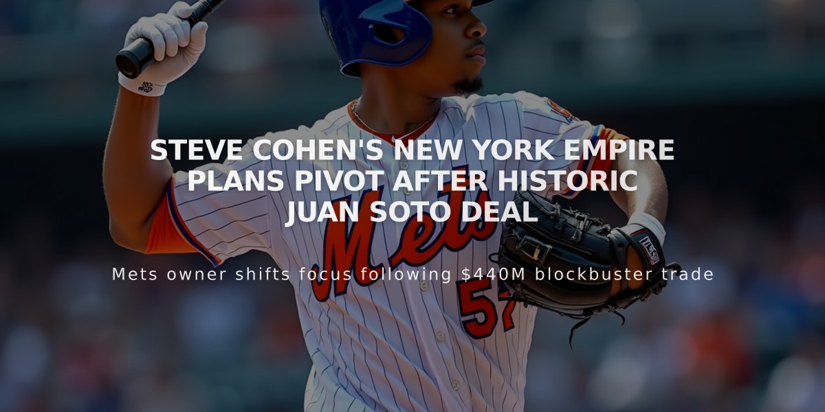 Steve Cohen's New York Empire Plans Pivot After Historic Juan Soto Deal