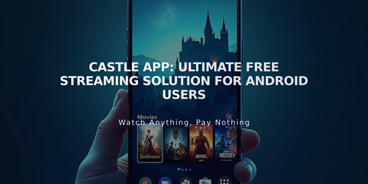 Castle App: Ultimate Free Streaming Solution for Android Users