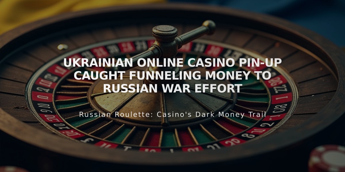 Ukrainian Online Casino Pin-Up Caught Funneling Money to Russian War Effort