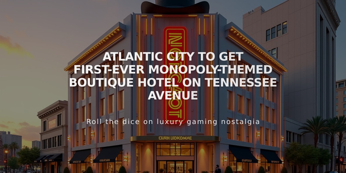 Atlantic City to Get First-Ever Monopoly-Themed Boutique Hotel on Tennessee Avenue