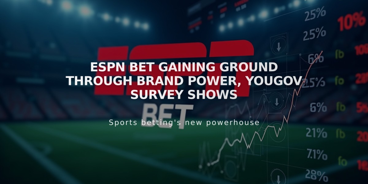 ESPN Bet Gaining Ground Through Brand Power, YouGov Survey Shows