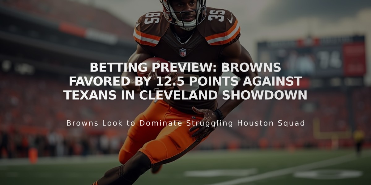 Betting Preview: Browns Favored by 12.5 Points Against Texans in Cleveland Showdown