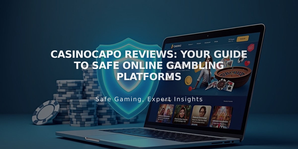 Casinocapo Reviews: Your Guide to Safe Online Gambling Platforms