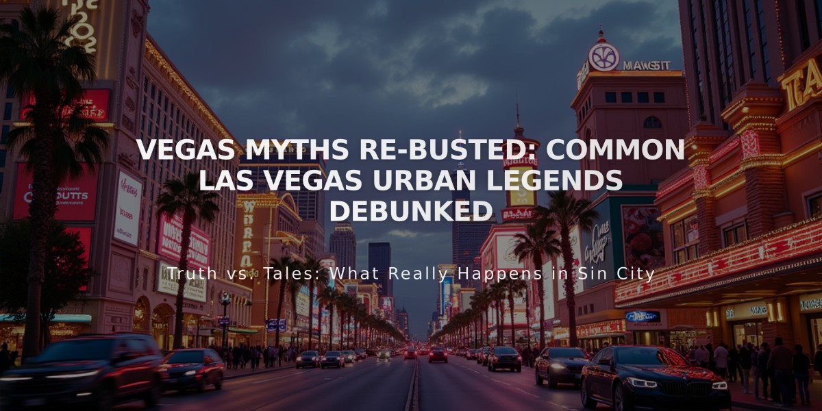 VEGAS MYTHS RE-BUSTED: Common Las Vegas Urban Legends Debunked