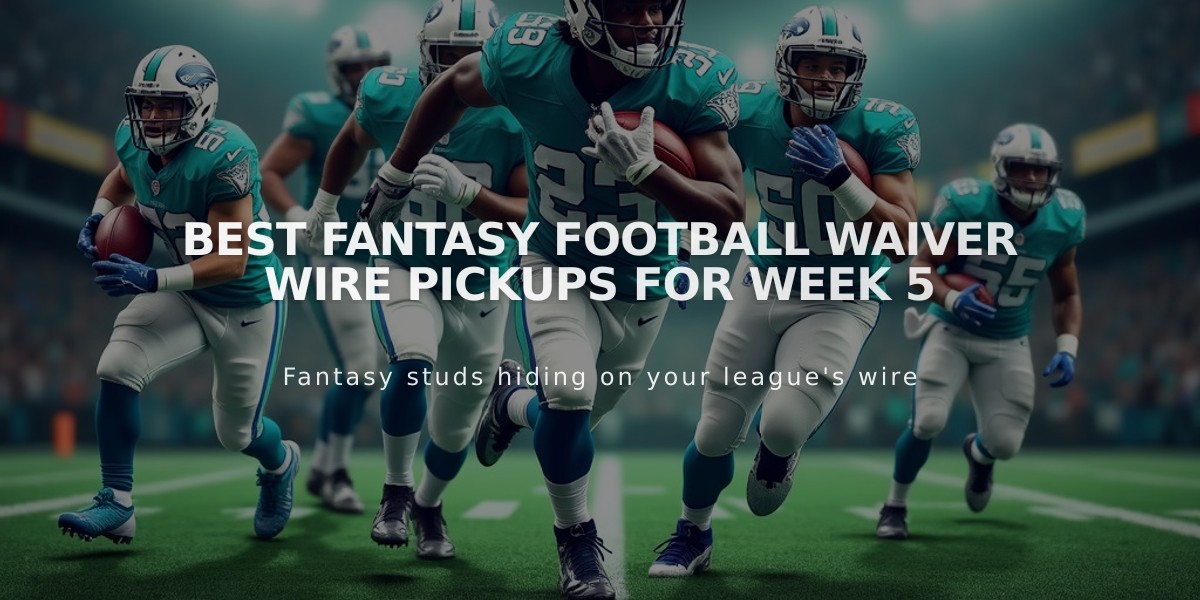 Best Fantasy Football Waiver Wire Pickups for Week 5