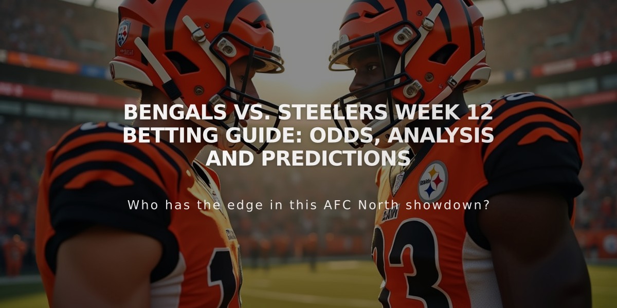 Bengals vs. Steelers Week 12 Betting Guide: Odds, Analysis and Predictions