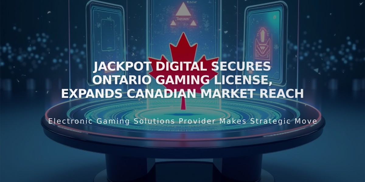 Jackpot Digital Secures Ontario Gaming License, Expands Canadian Market Reach