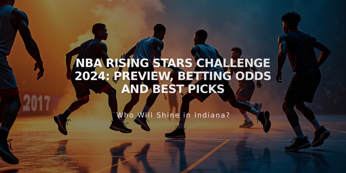 NBA Rising Stars Challenge 2024: Preview, Betting Odds and Best Picks