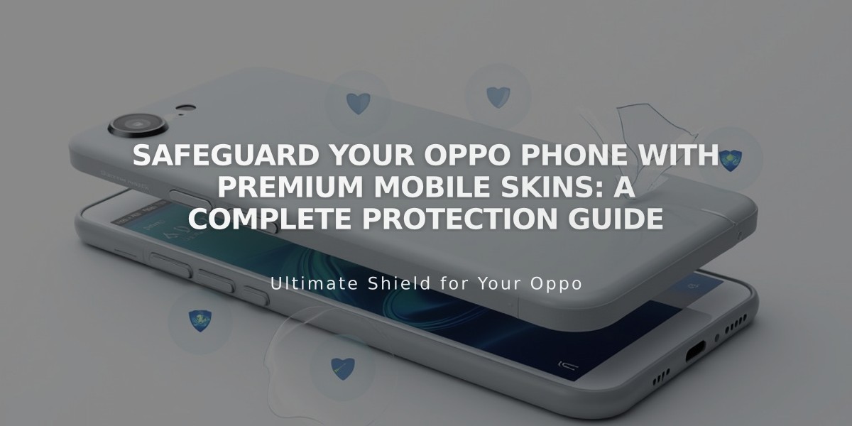 Safeguard Your Oppo Phone with Premium Mobile Skins: A Complete Protection Guide