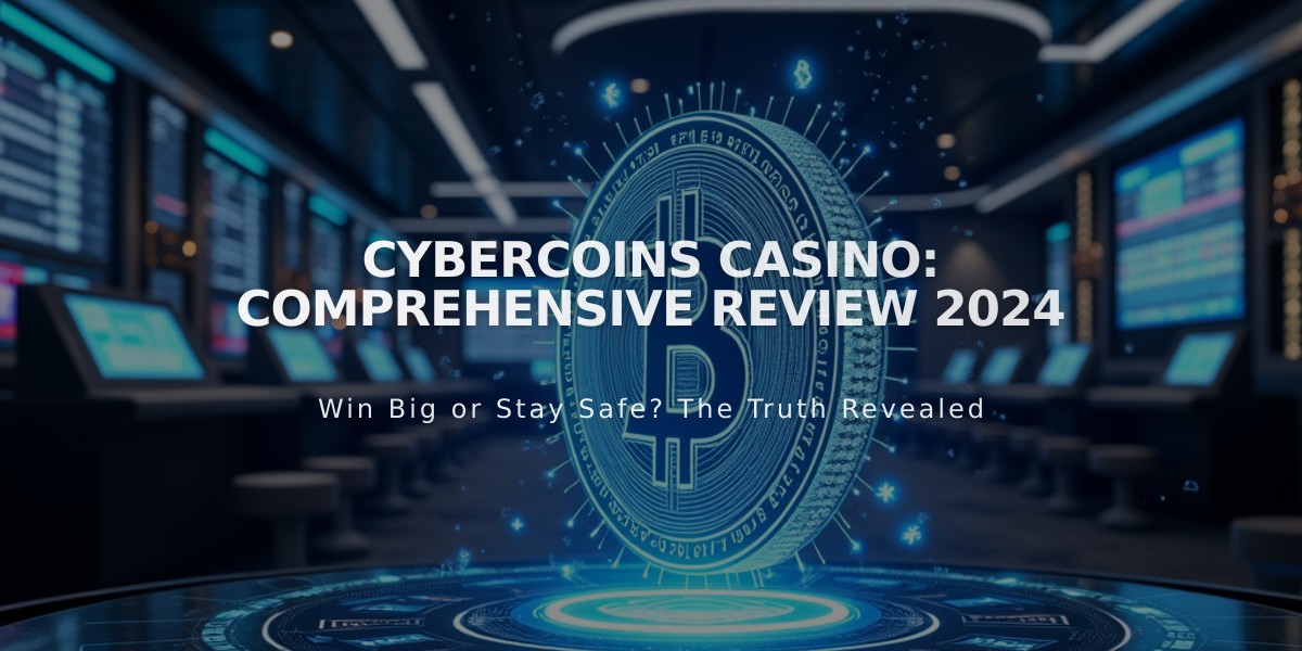 CyberCoins Casino: Comprehensive Review 2024