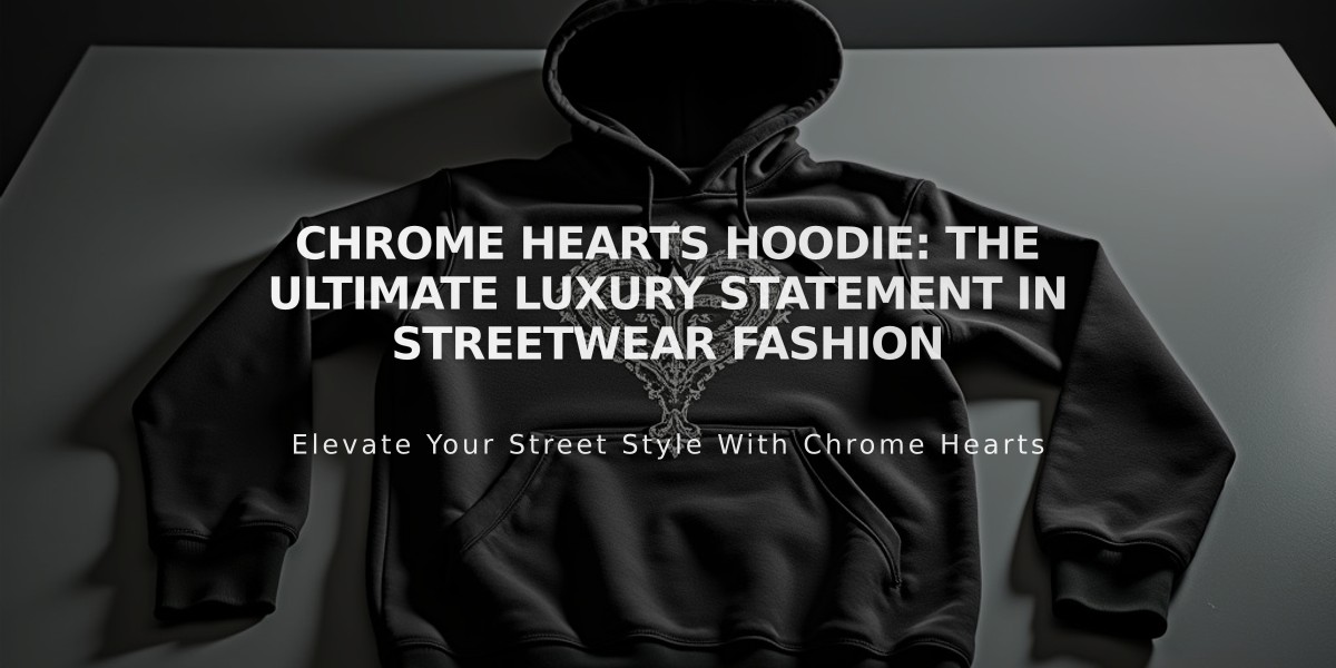 Chrome Hearts Hoodie: The Ultimate Luxury Statement in Streetwear Fashion