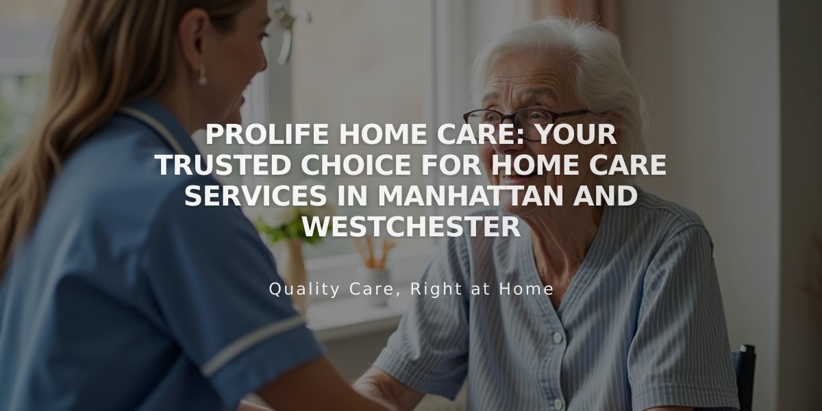 ProLife Home Care: Your Trusted Choice for Home Care Services in Manhattan and Westchester