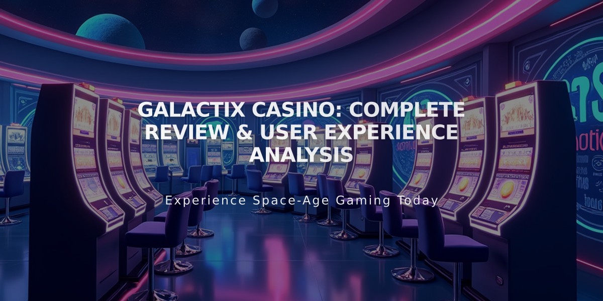 Galactix Casino: Complete Review & User Experience Analysis