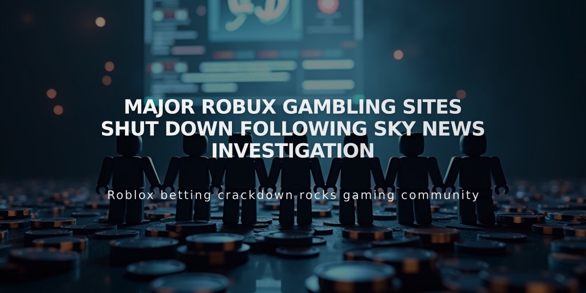 Major Robux Gambling Sites Shut Down Following Sky News Investigation