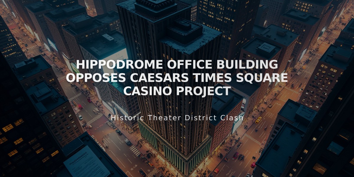 Hippodrome Office Building Opposes Caesars Times Square Casino Project