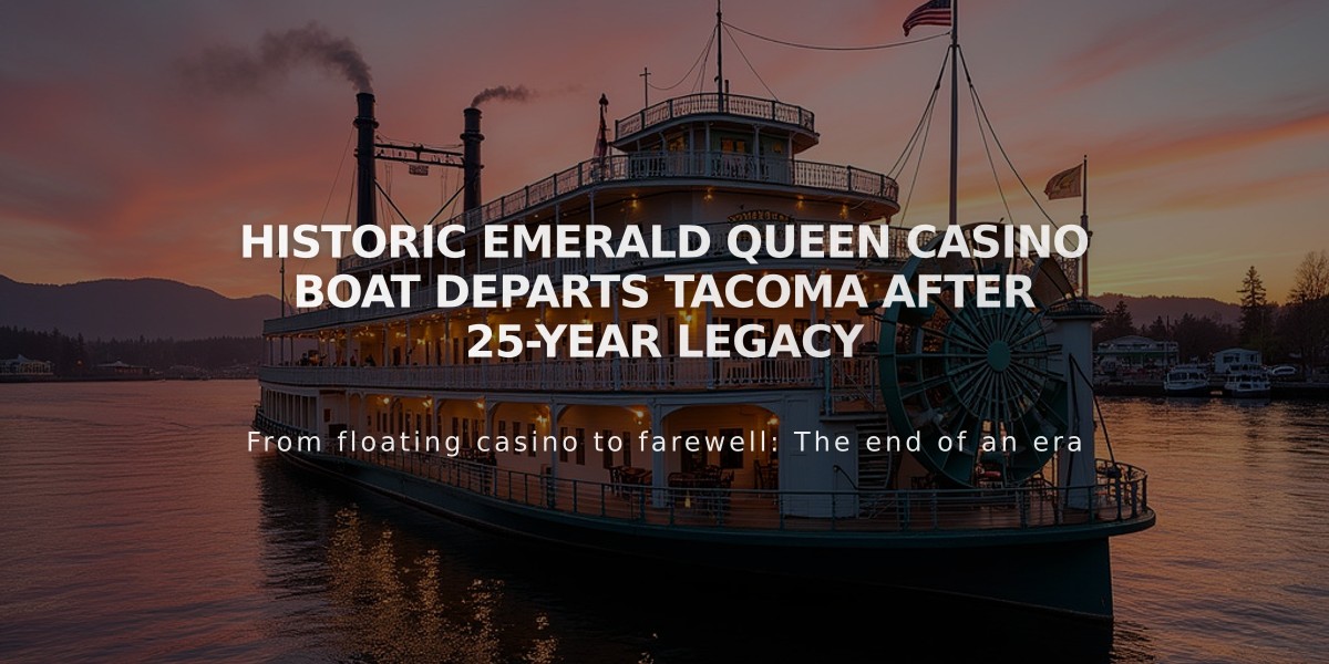 Historic Emerald Queen Casino Boat Departs Tacoma After 25-Year Legacy