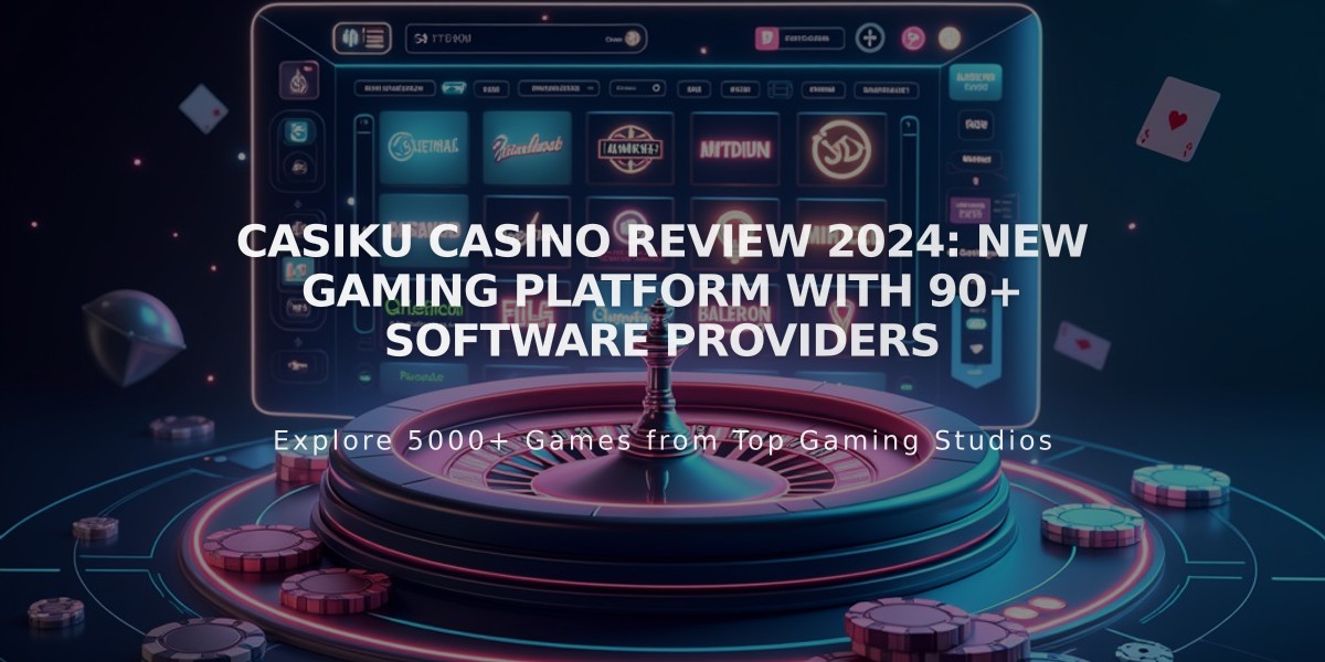 Casiku Casino Review 2024: New Gaming Platform with 90+ Software Providers