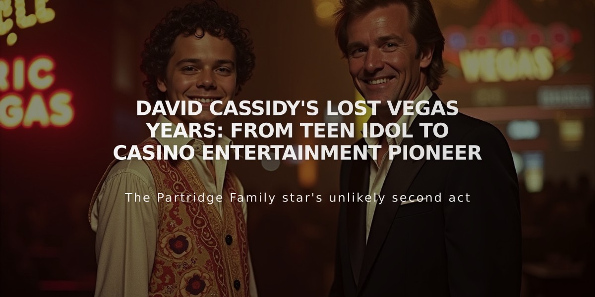 David Cassidy's Lost Vegas Years: From Teen Idol to Casino Entertainment Pioneer