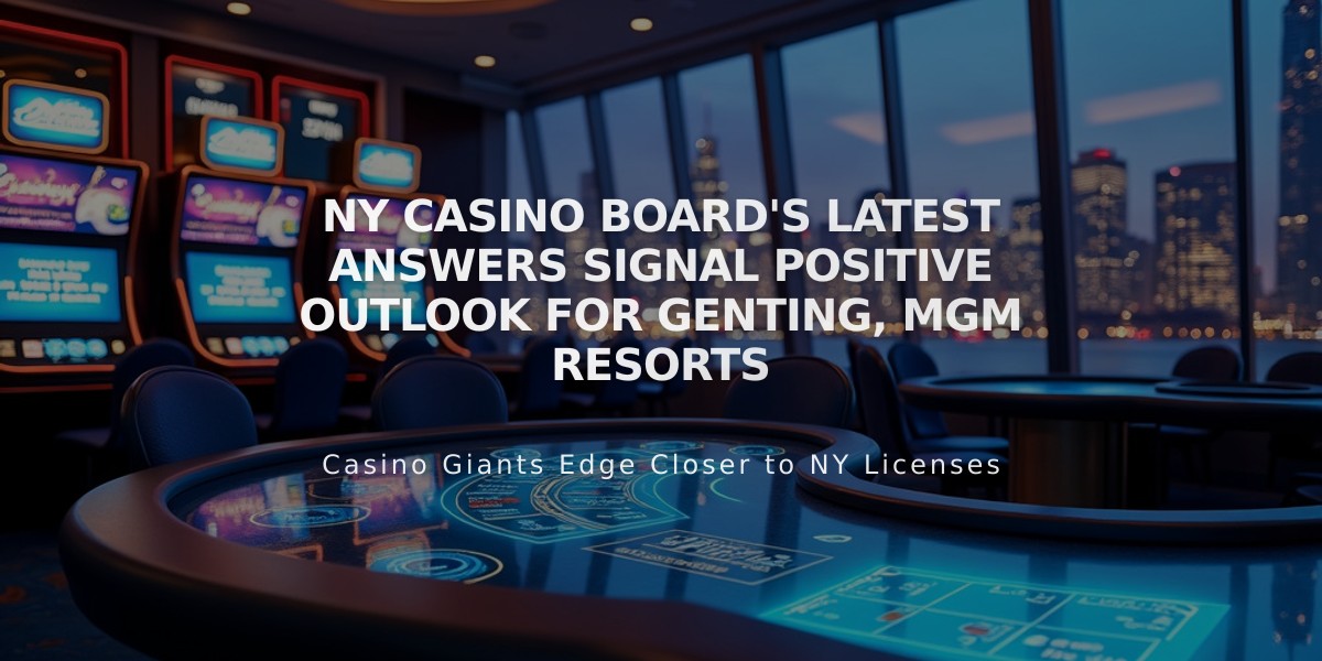 NY Casino Board's Latest Answers Signal Positive Outlook for Genting, MGM Resorts