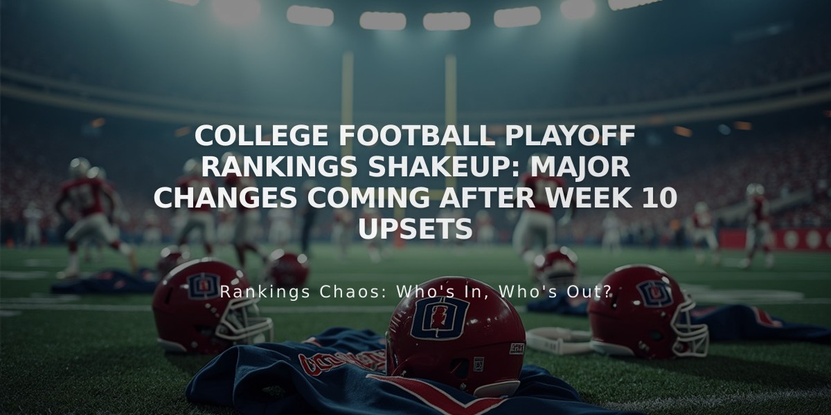 College Football Playoff Rankings Shakeup: Major Changes Coming After Week 10 Upsets