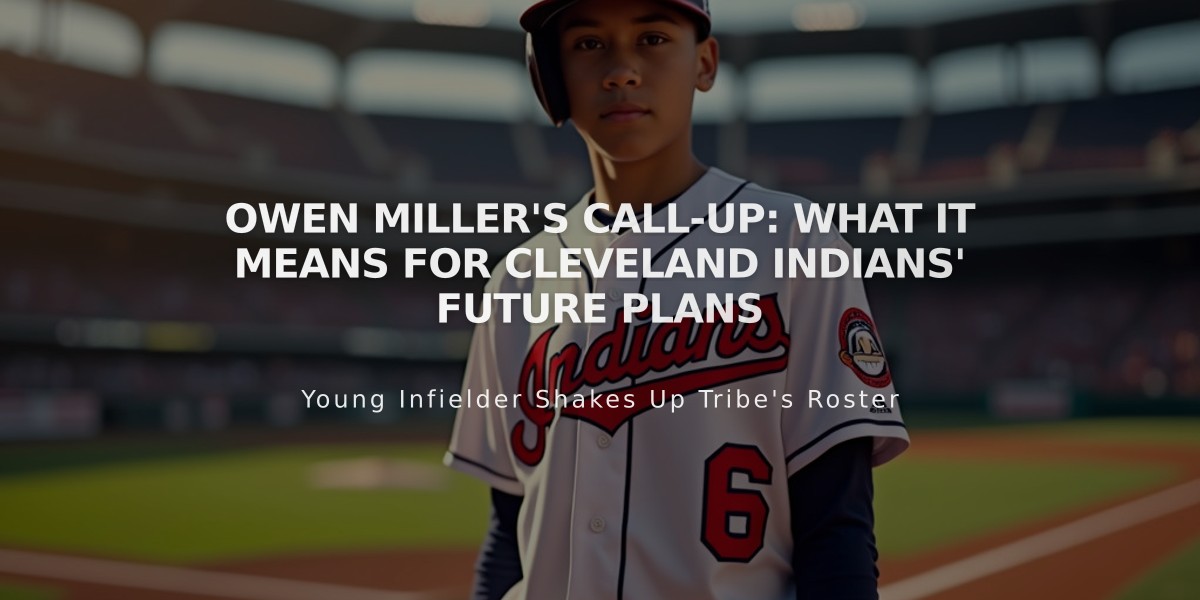 Owen Miller's Call-Up: What It Means for Cleveland Indians' Future Plans