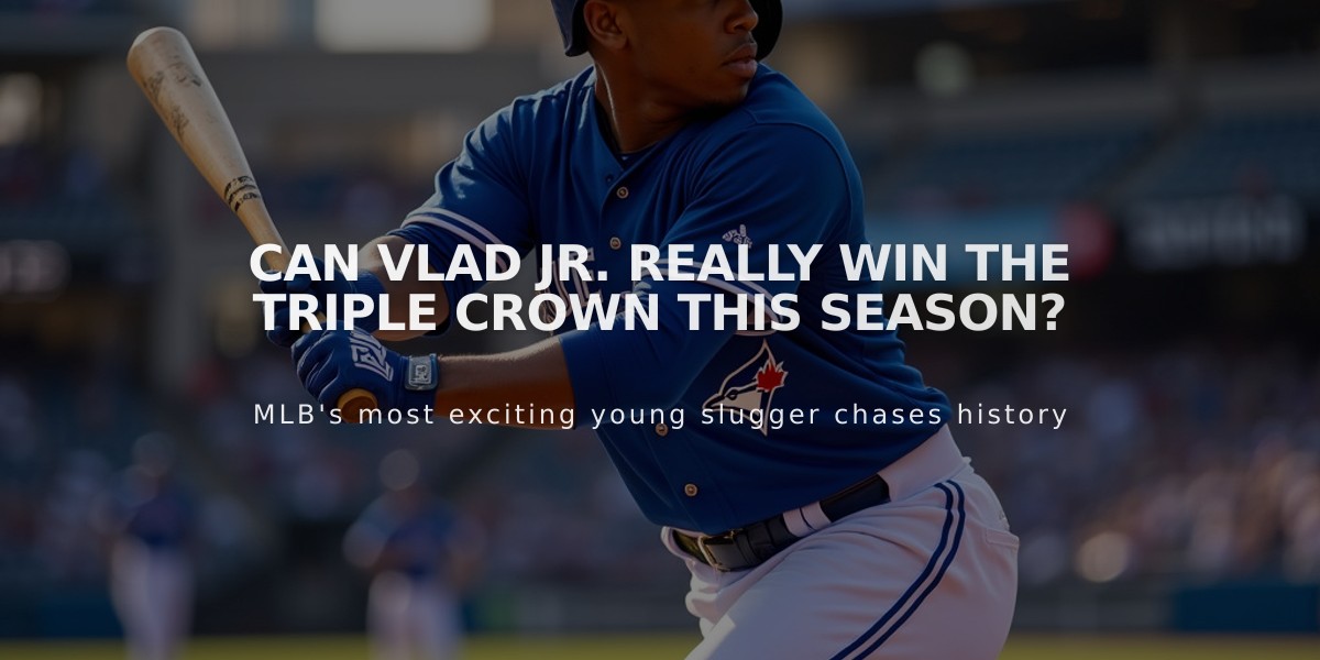 Can Vlad Jr. Really Win the Triple Crown This Season?