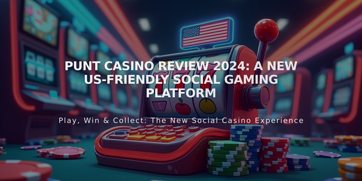 Punt Casino Review 2024: A New US-Friendly Social Gaming Platform