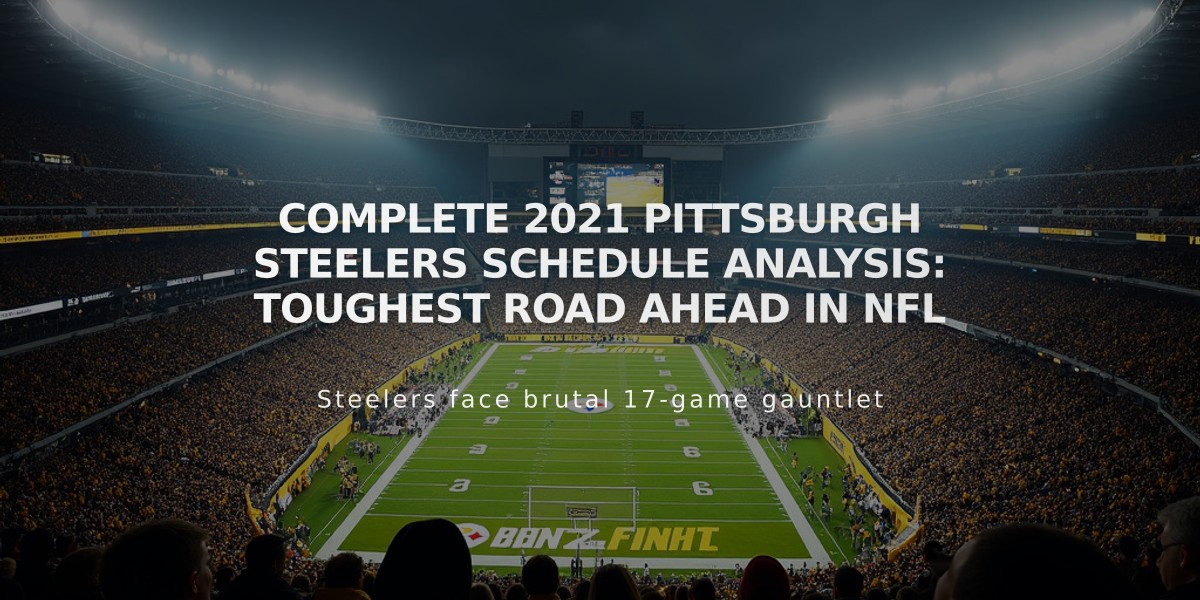 Complete 2021 Pittsburgh Steelers Schedule Analysis: Toughest Road Ahead in NFL