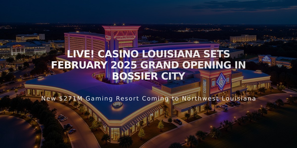 Live! Casino Louisiana Sets February 2025 Grand Opening in Bossier City