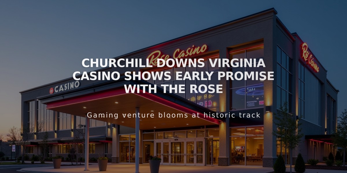 Churchill Downs Virginia Casino Shows Early Promise with The Rose