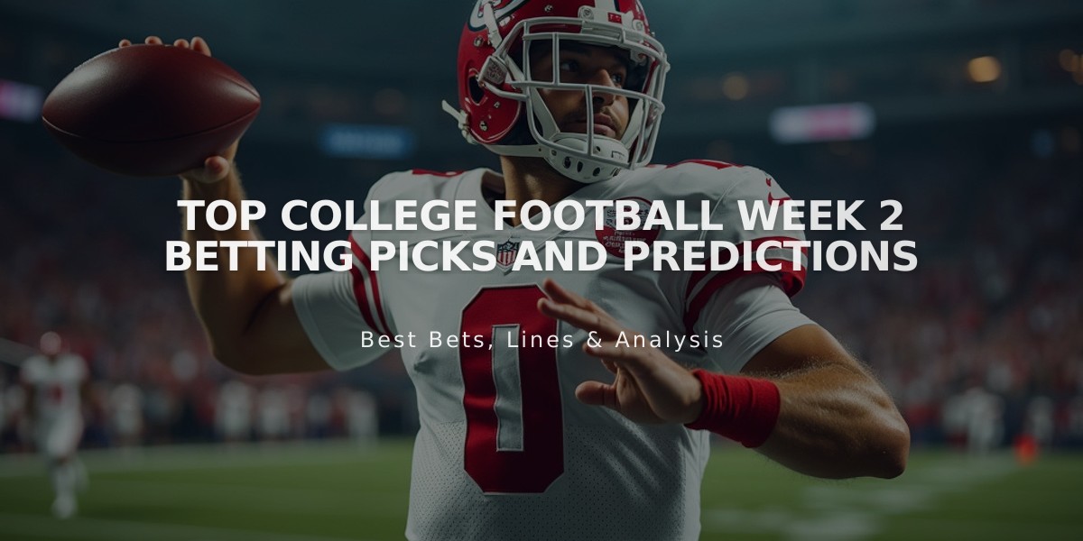 Top College Football Week 2 Betting Picks and Predictions