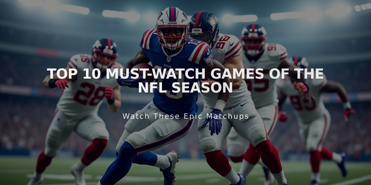 Top 10 Must-Watch Games of the NFL Season