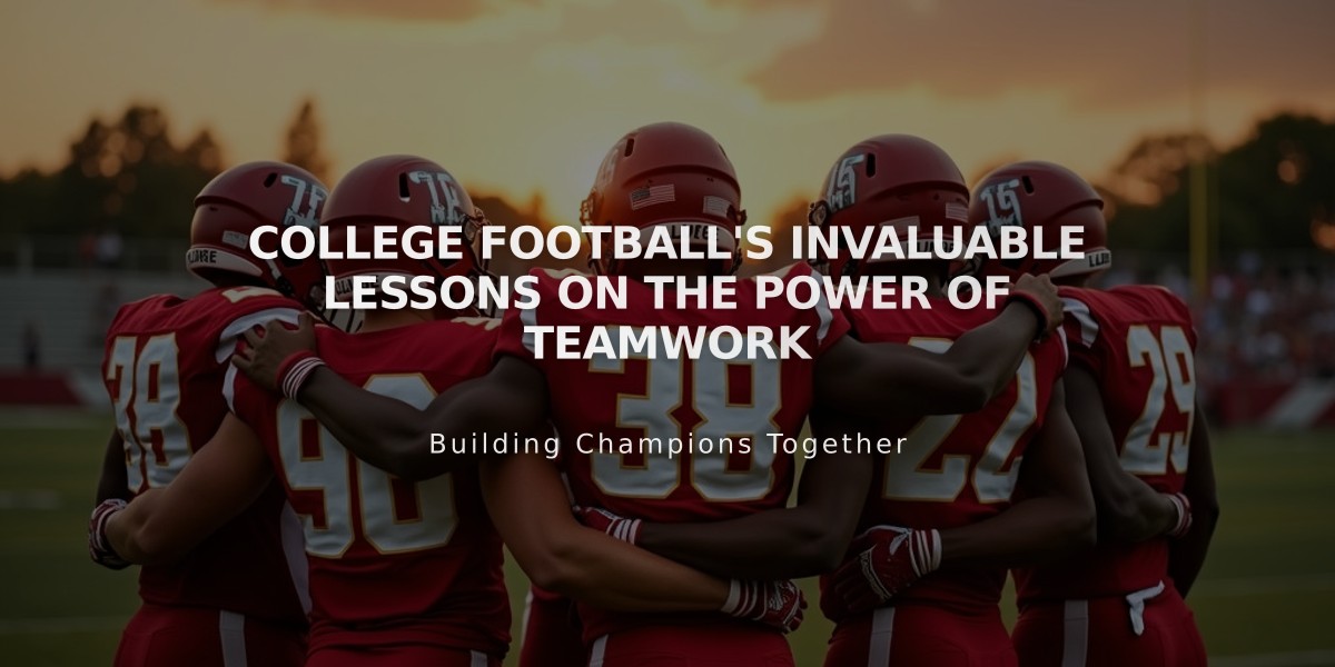 College Football's Invaluable Lessons on the Power of Teamwork