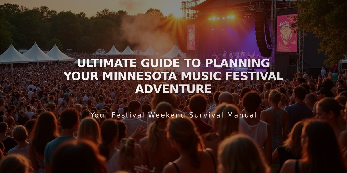 Ultimate Guide to Planning Your Minnesota Music Festival Adventure