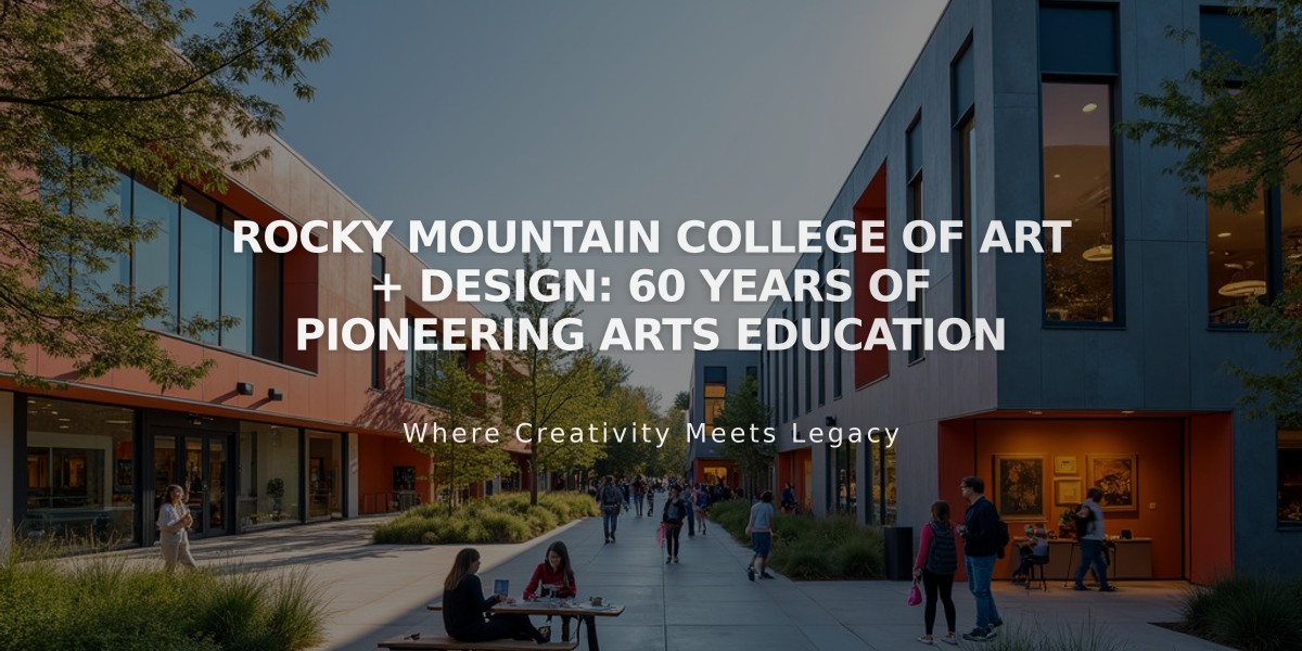 Rocky Mountain College of Art + Design: 60 Years of Pioneering Arts Education