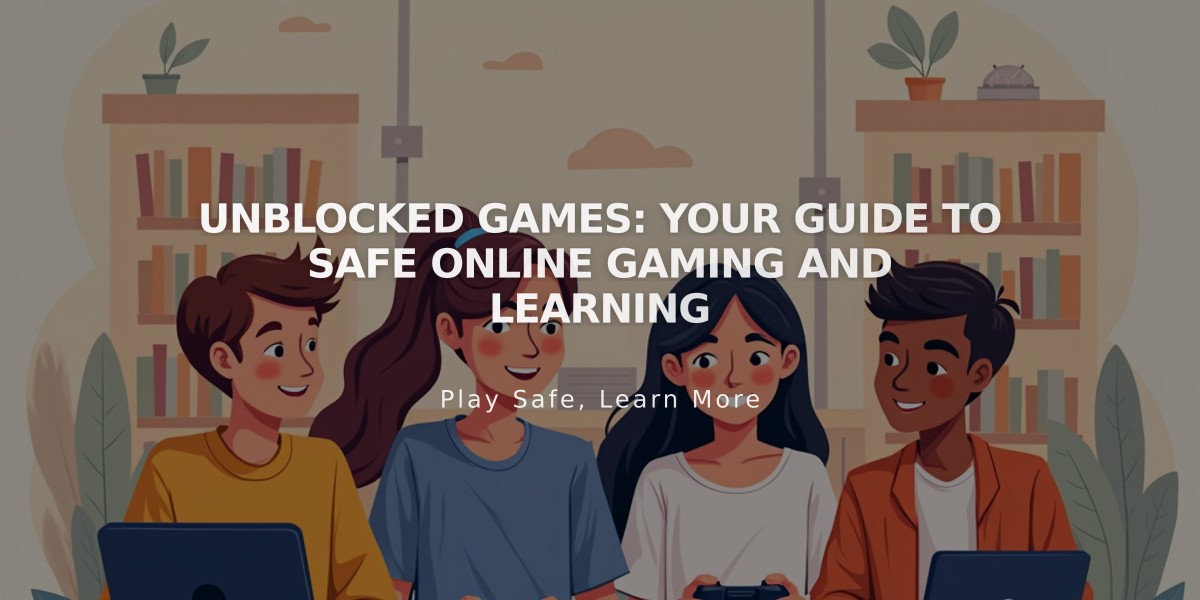 Unblocked Games: Your Guide to Safe Online Gaming and Learning