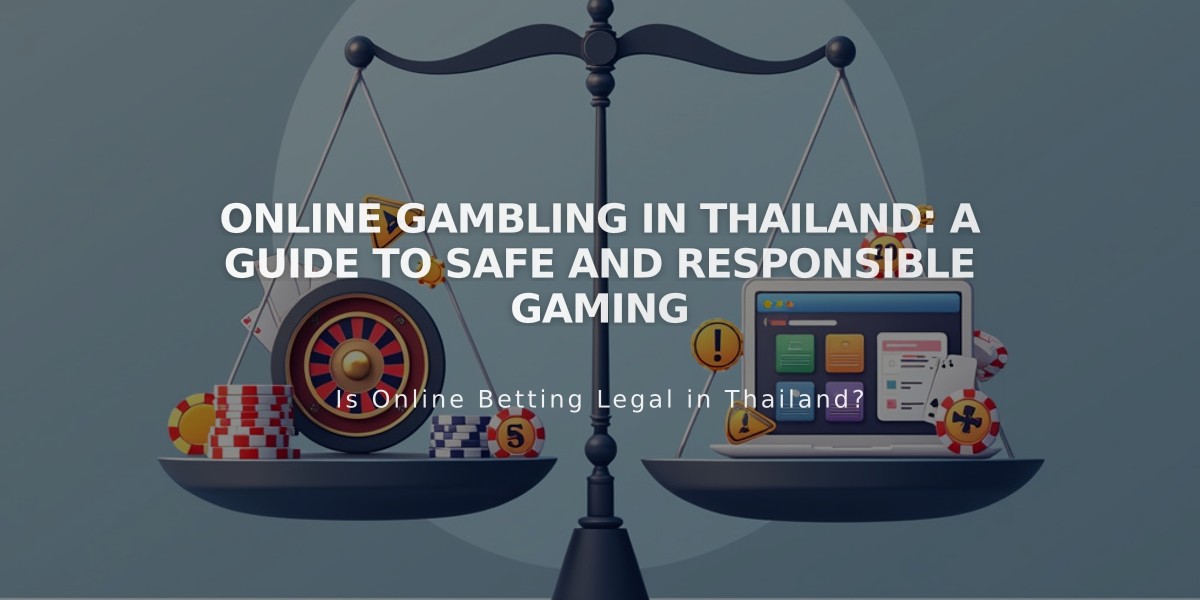 Online Gambling in Thailand: A Guide to Safe and Responsible Gaming