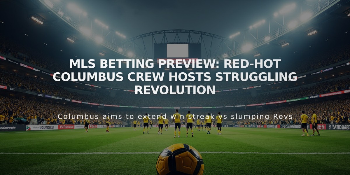 MLS Betting Preview: Red-Hot Columbus Crew Hosts Struggling Revolution