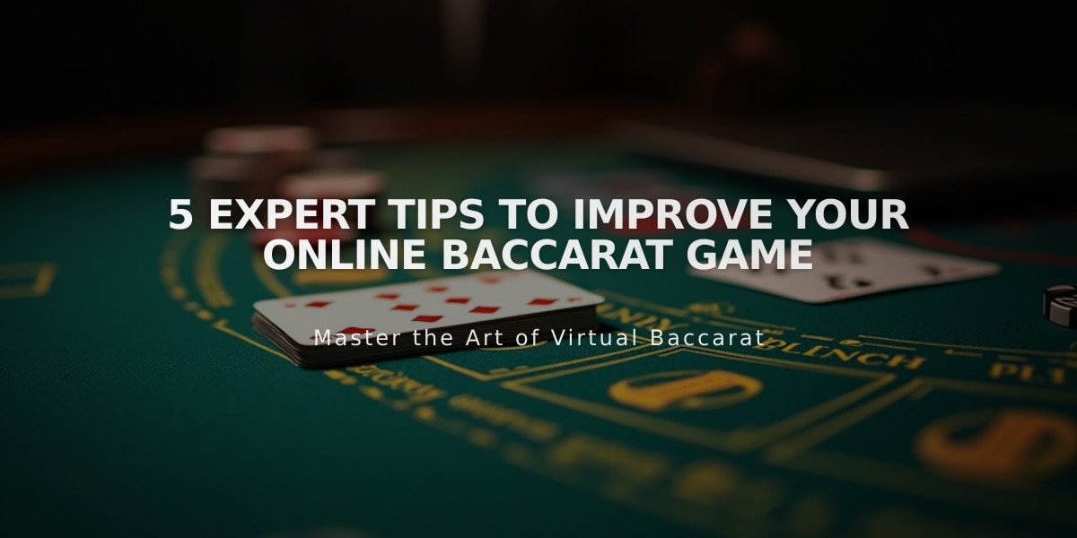 5 Expert Tips to Improve Your Online Baccarat Game