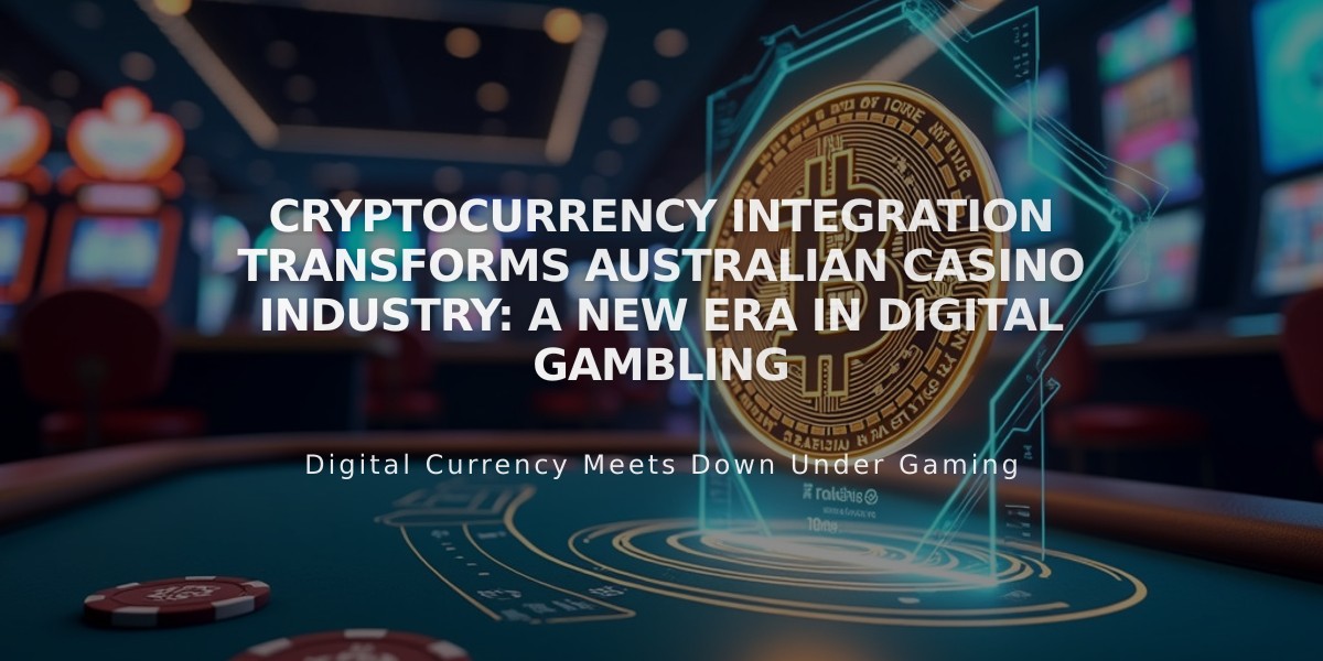 Cryptocurrency Integration Transforms Australian Casino Industry: A New Era in Digital Gambling