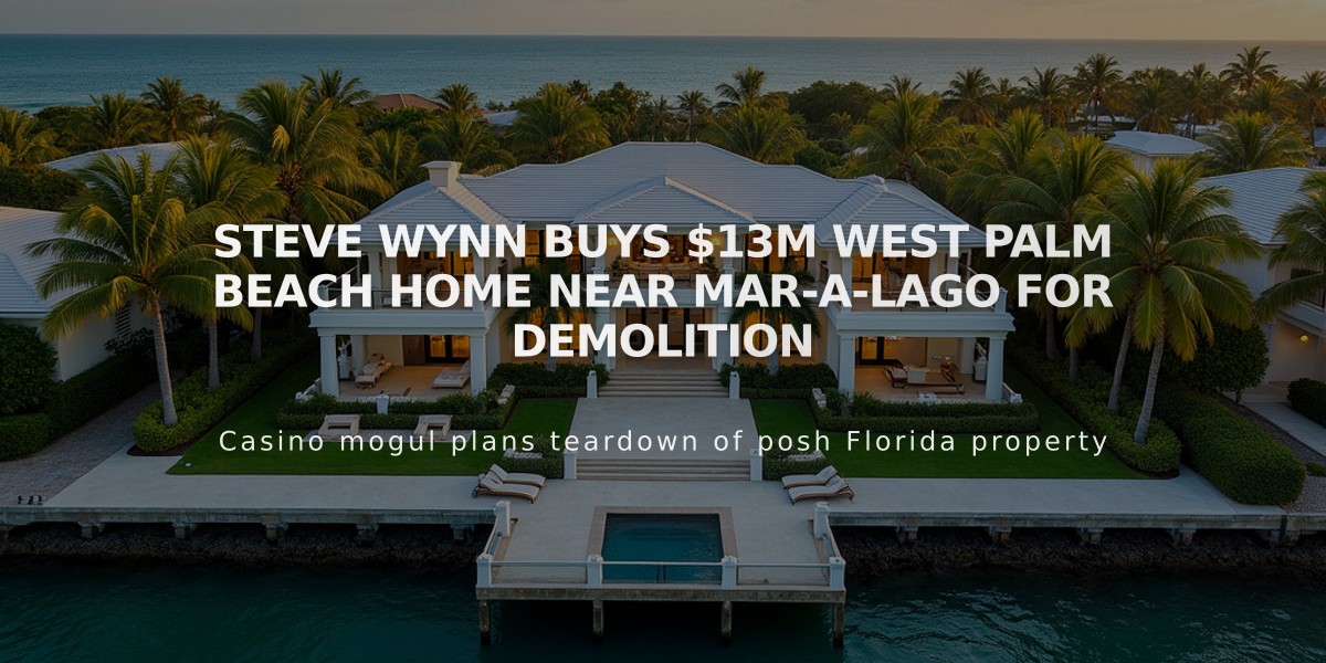 Steve Wynn Buys $13M West Palm Beach Home Near Mar-a-Lago for Demolition