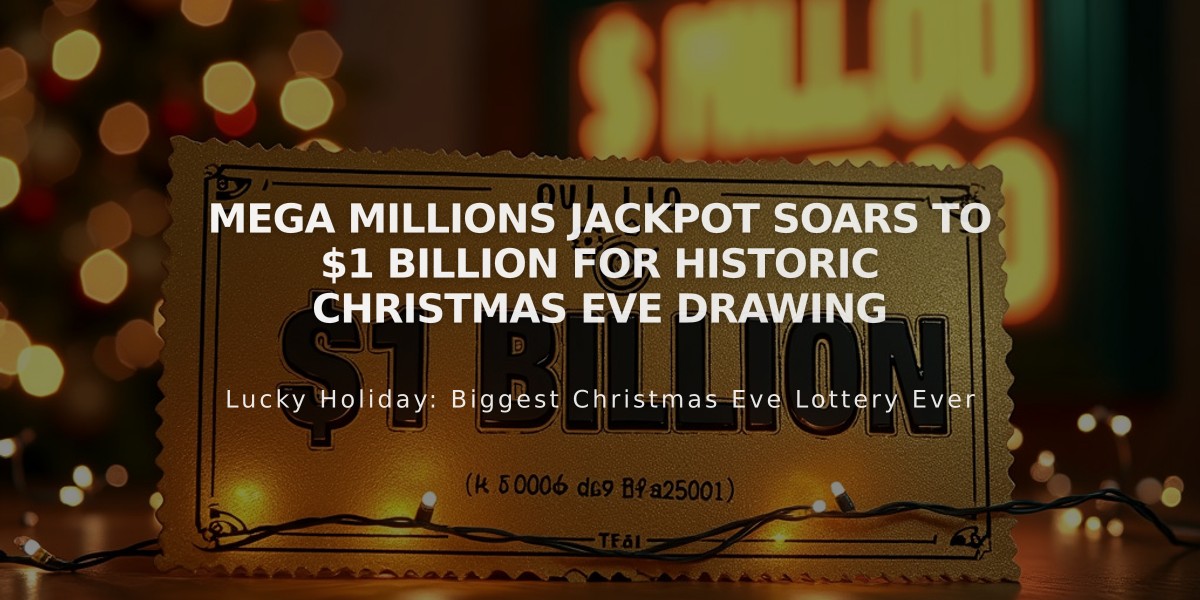 Mega Millions Jackpot Soars to $1 Billion for Historic Christmas Eve Drawing