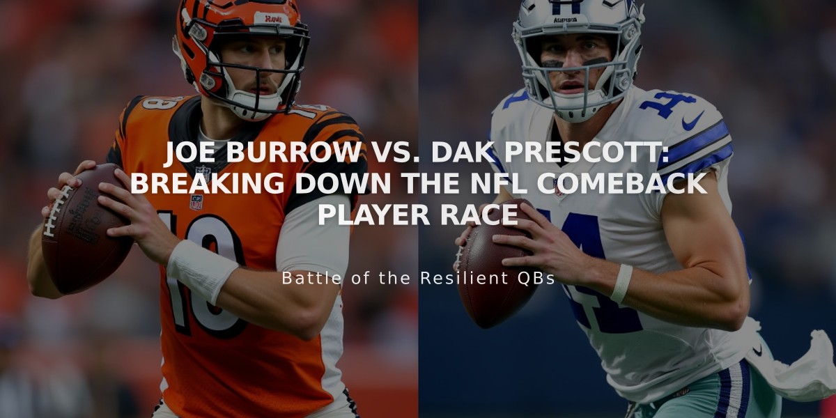 Joe Burrow vs. Dak Prescott: Breaking Down the NFL Comeback Player Race