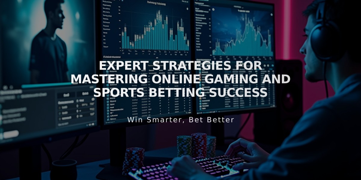 Expert Strategies for Mastering Online Gaming and Sports Betting Success